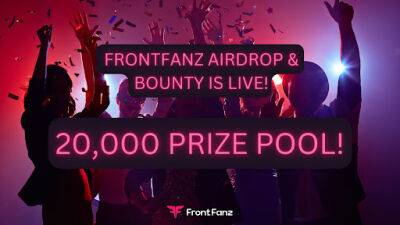 FrontFanz Airdrop and Bounty Campaigns are Live!