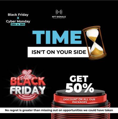 Good News: NFT Signals is running a Black Friday Offer- Don’t Miss it!