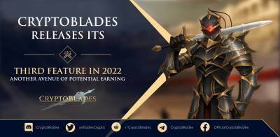 CryptoBlades Releases Its Third New Feature in 2022: Another Avenue of Potential Earning