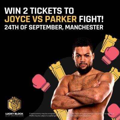 Lucky Block LBLOCK Token Gains Traction as Sponsored Boxer Joe Joyce Goes Up Against Parker on Saturday