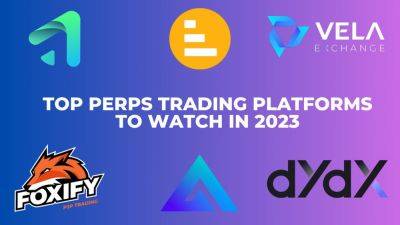Top Perps Trading Platforms to Watch in 2023